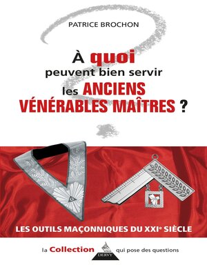 cover image of A quoi peuvent bien servir les anciens Vénérables maîtres ?